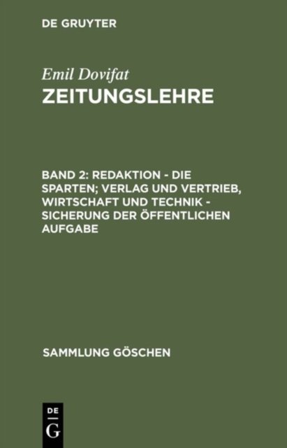 Redaktion - Die Sparten; Verlag Und Vertrieb, Wirtschaft Und Technik - Sicherung Der Offentlichen Aufgabe