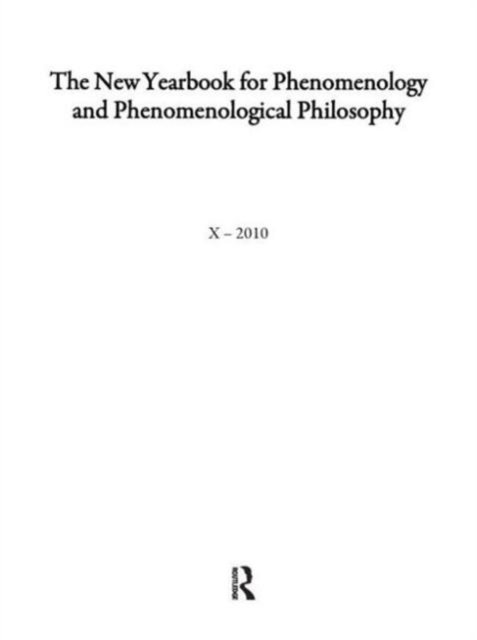 New Yearbook for Phenomenology and Phenomenological Philosophy: X 2010