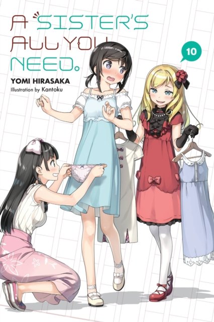 Sister''s All You Need., Vol. 10 (light novel)