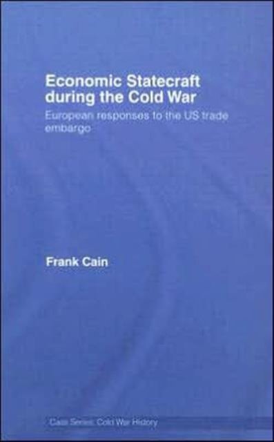 Economic Statecraft during the Cold War