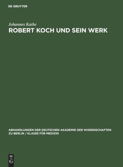 Robert Koch Und Sein Werk