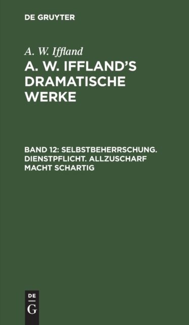 Selbstbeherrschung. Dienstpflicht. Allzuscharf Macht Schartig