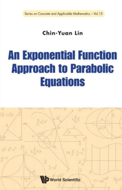 Exponential Function Approach To Parabolic Equations, An