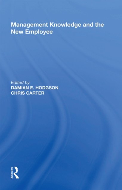 Management Knowledge and the New Employee