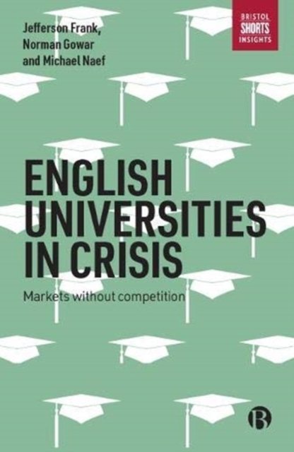 English Universities in Crisis