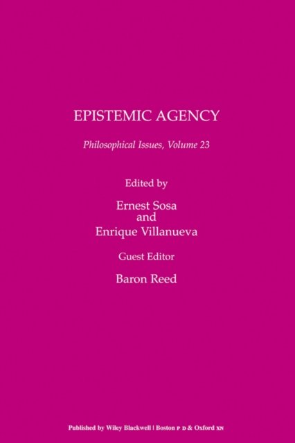 Philosophical Issues, Volume 23 – Epistemic Agency