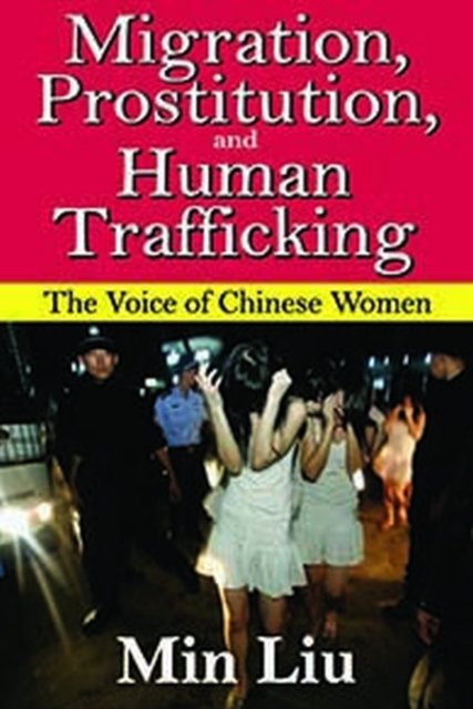 Migration, Prostitution, and Human Trafficking
