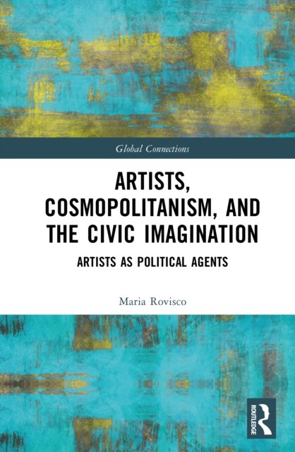 Artists, Cosmopolitanism, and the Civic Imagination