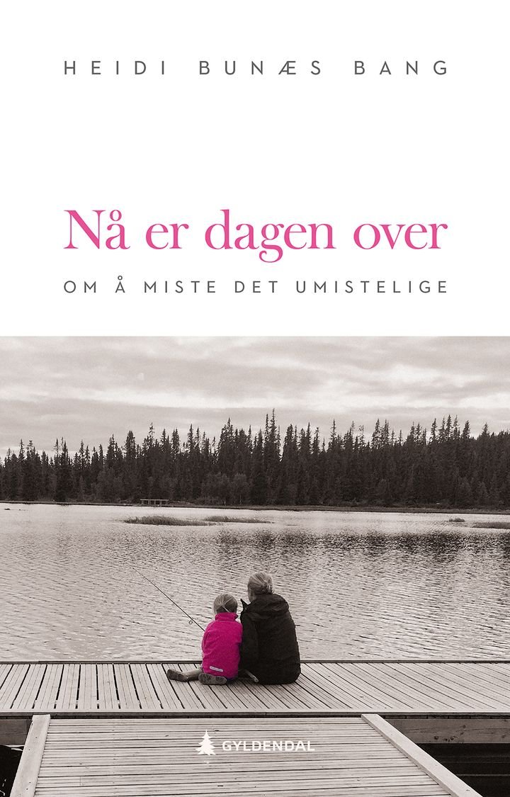 Nå er dagen over - om å miste det umistelige