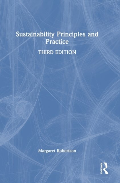 Sustainability Principles and Practice