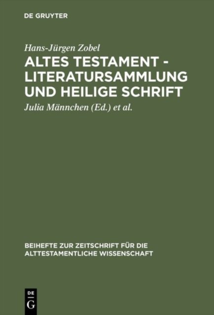 Altes Testament - Literatursammlung Und Heilige Schrift