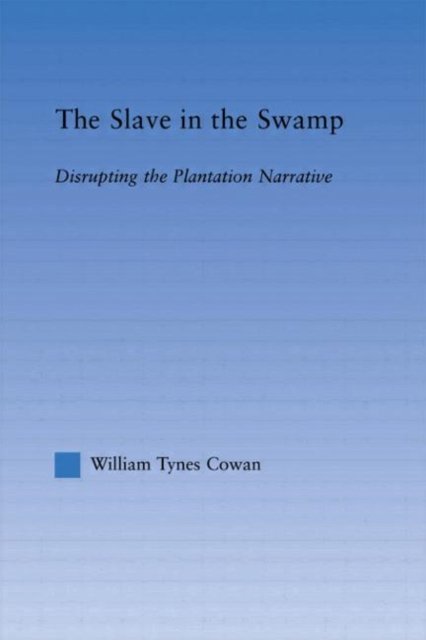 The Slave in the Swamp