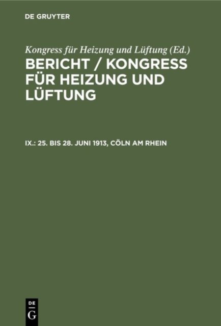 25. bis 28. Juni 1913, Cöln am Rhein