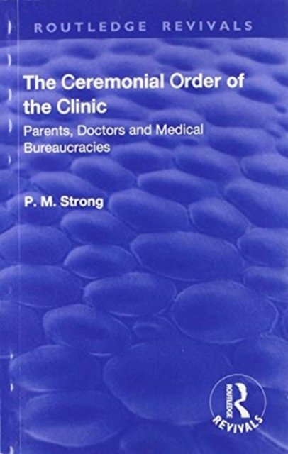 The Ceremonial Order of the Clinic