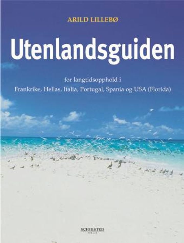 Utenlandsguiden - for langtidsopphold i Frankrike, Hellas, Italia, Portugal, Spania og USA (Florida)