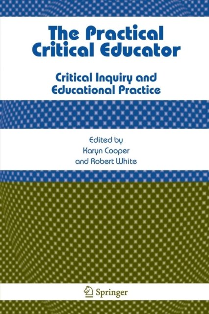 The Practical Critical Educator