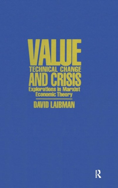 Value, Technical Change, and Crisis