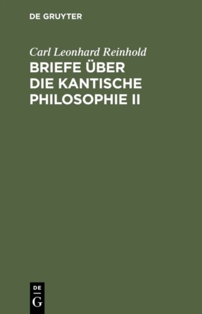 Briefe uber die Kantische Philosophie II