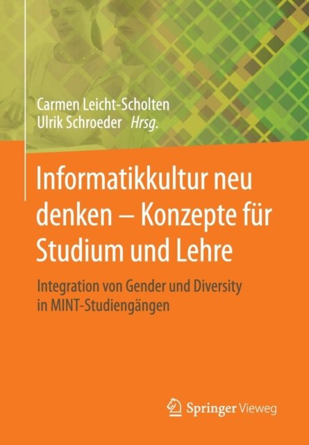 Informatikkultur neu denken - Konzepte fur Studium und Lehre