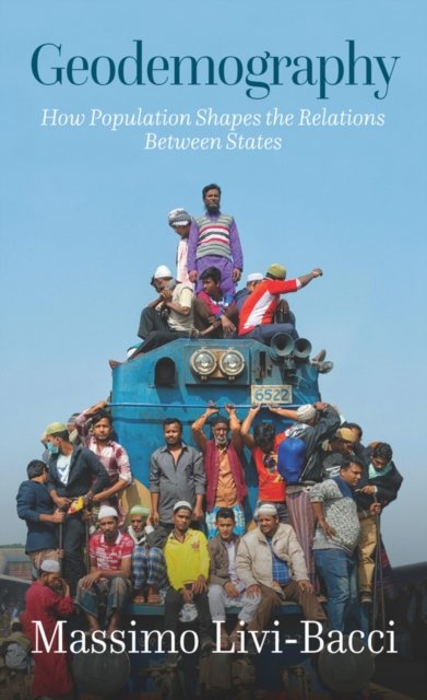 Geodemography: How Population Shapes the Relations  Between States