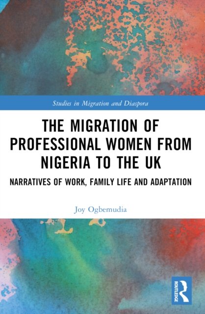 The Migration of Professional Women from Nigeria to the Uk