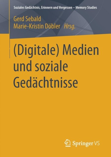 (Digitale) Medien und soziale Gedachtnisse