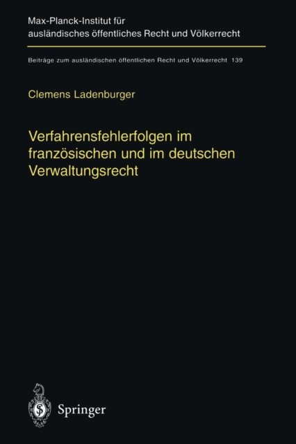 Verfahrensfehlerfolgen im franzosischen und im deutschen Verwaltungsrecht