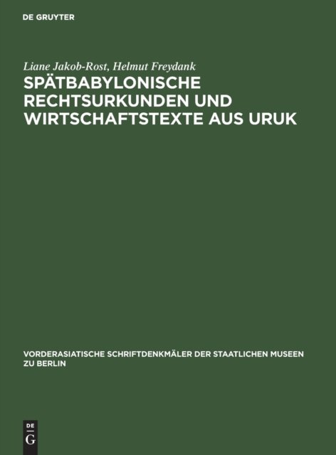 Spatbabylonische Rechtsurkunden Und Wirtschaftstexte Aus Uruk