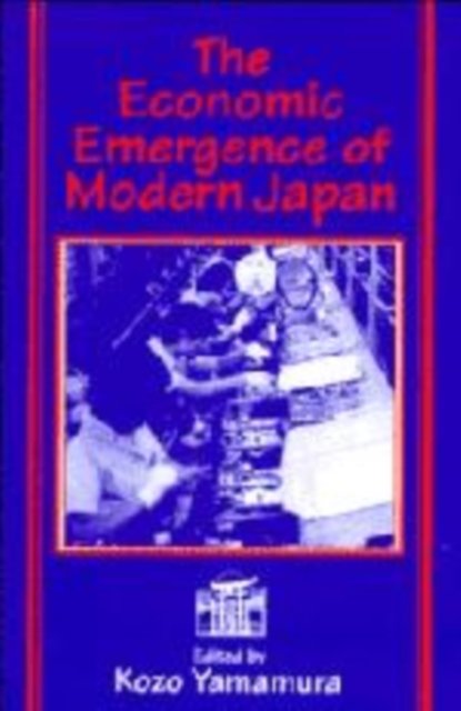 The Economic Emergence of Modern Japan