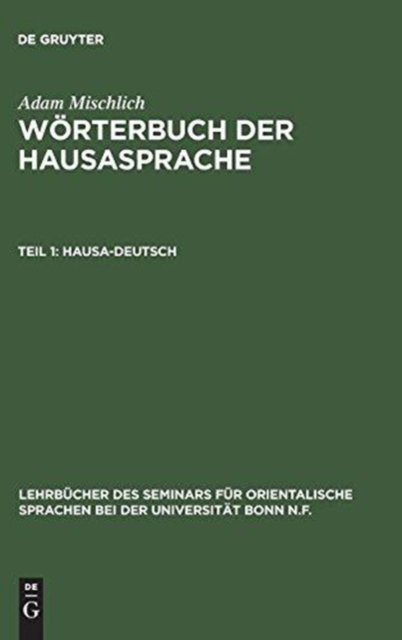 Worterbuch der Hausasprache, Teil 1, Hausa-Deutsch
