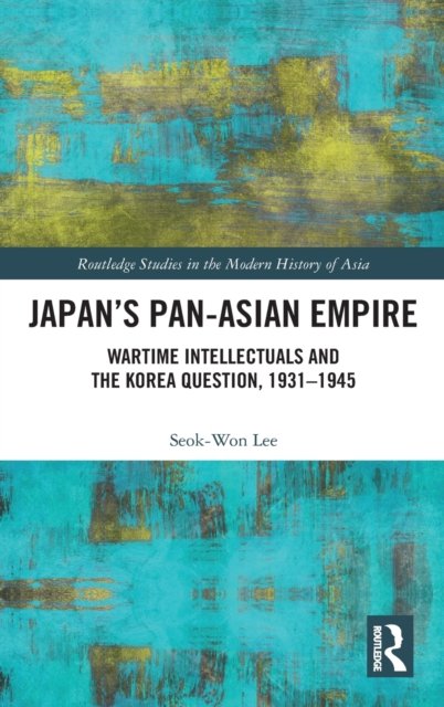 Japan''s Pan-Asian Empire