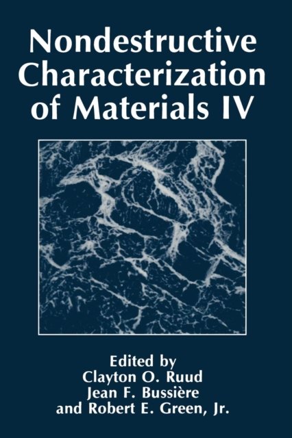 Nondestructive Characterization of Materials IV