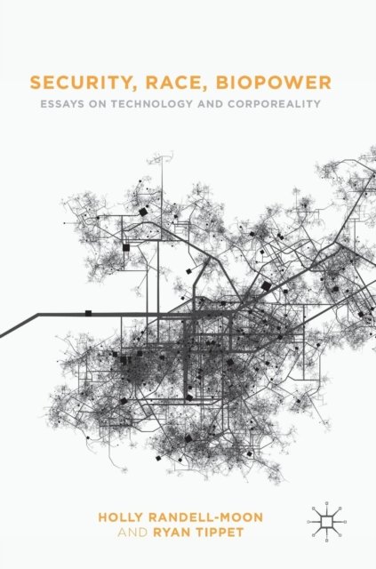 Security, Race, Biopower