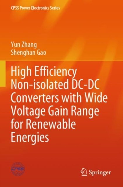 High Efficiency Non-isolated DC-DC Converters with Wide Voltage Gain Range for Renewable Energies