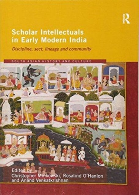 Scholar Intellectuals in Early Modern India
