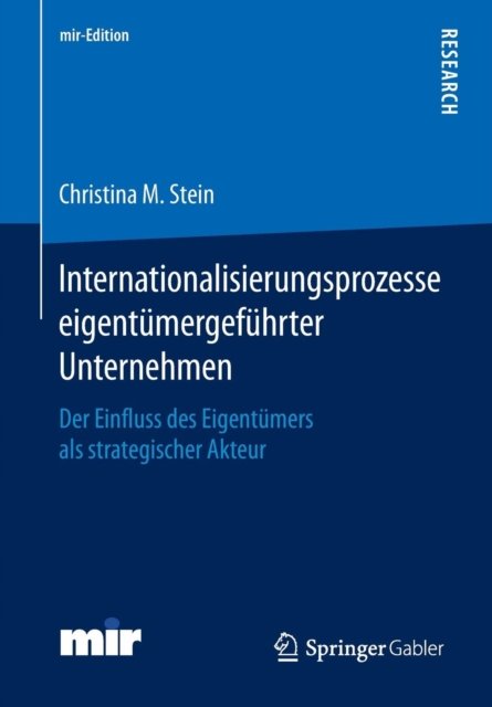 Internationalisierungsprozesse eigentumergefuhrter Unternehmen