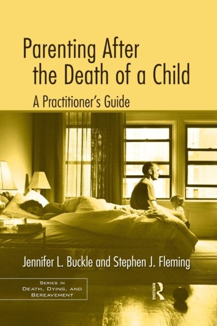 Parenting After the Death of a Child