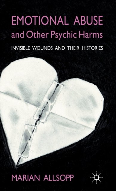 Emotional Abuse and Other Psychic Harms