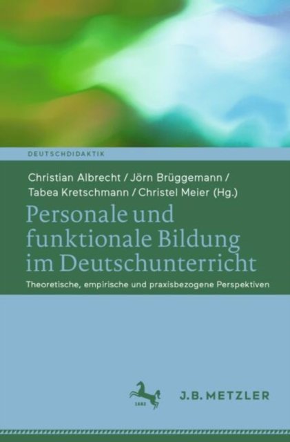 Personale Und Funktionale Bildung Im Deutschunterricht