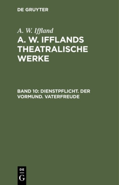 Dienstpflicht. Der Vormund. Vaterfreude