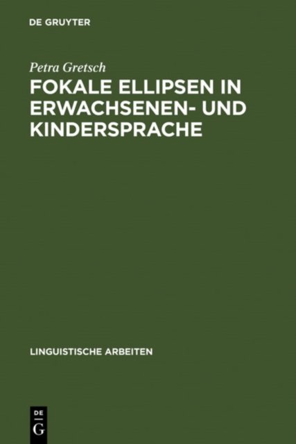 Fokale Ellipsen in Erwachsenen- Und Kindersprache