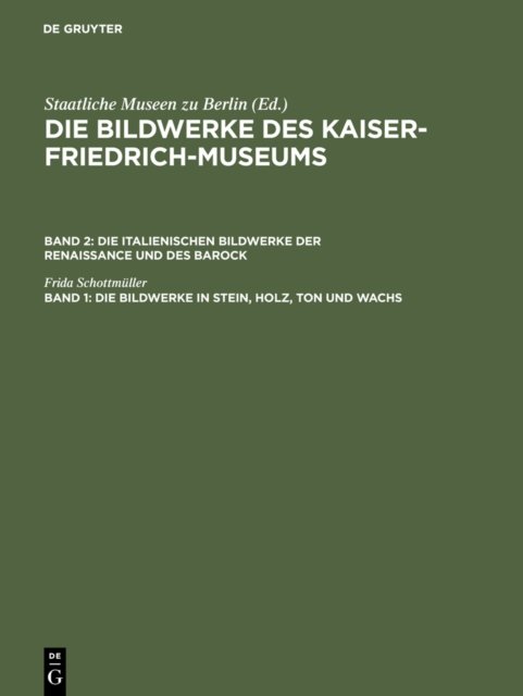 Die Bildwerke in Stein, Holz, Ton und Wachs