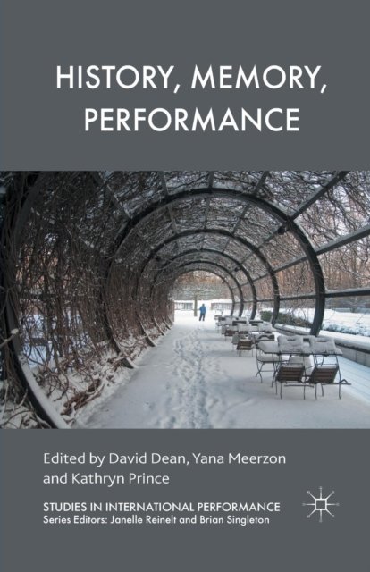 History, Memory, Performance