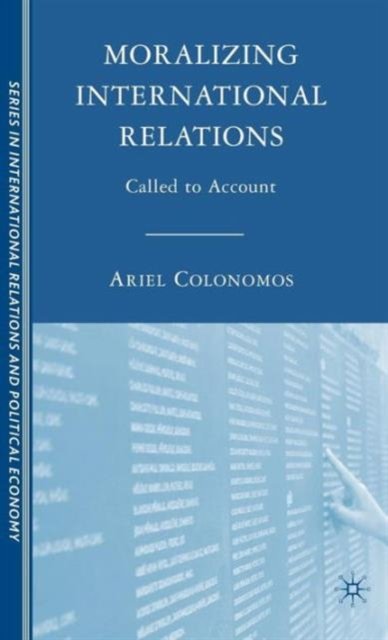 Moralizing International Relations