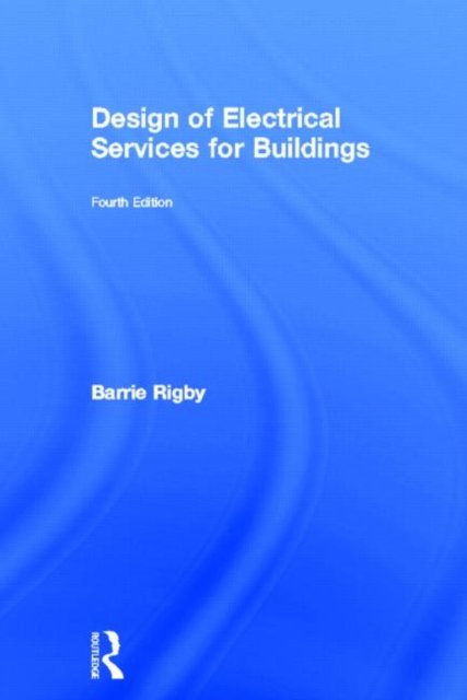 Design of Electrical Services for Buildings