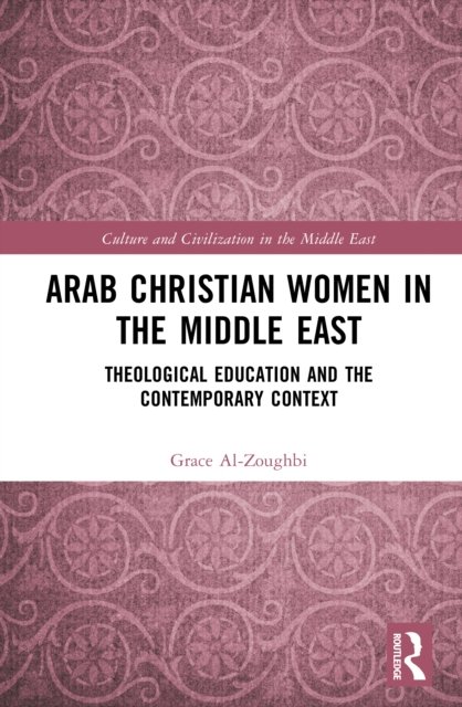 Arab Christian Women in the Middle East