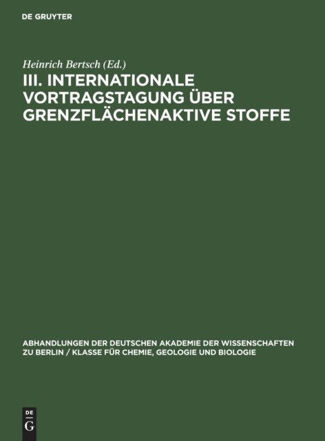 III. Internationale Vortragstagung Uber Grenzflachenaktive Stoffe