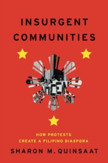 Insurgent Communities – How Protests Create a Filipino Diaspora