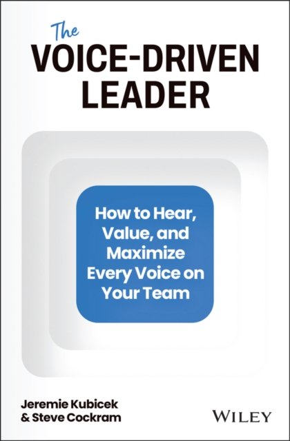 The Voice–Driven Leader