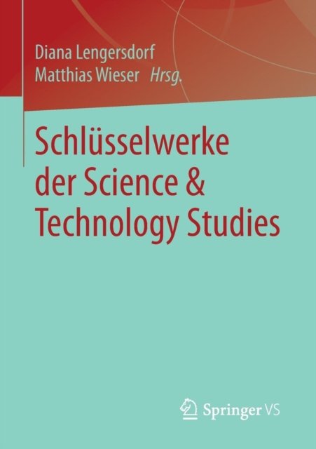 Schlusselwerke der Science & Technology Studies